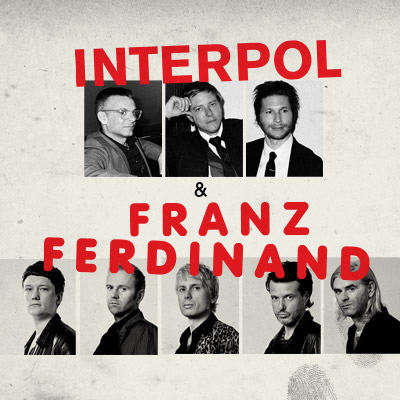 Interpol & Franz Ferdinand