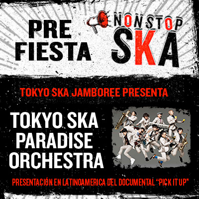 Pre-fiesta Non Stop Ska con Tokyo Ska Paradise Orchestra